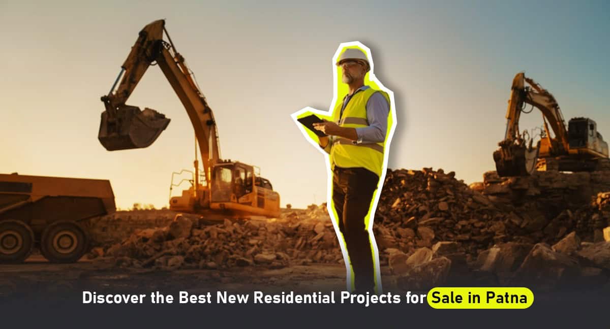 Discover the Best New Projects in Patna in 2025: Best Residential Projects for Sale