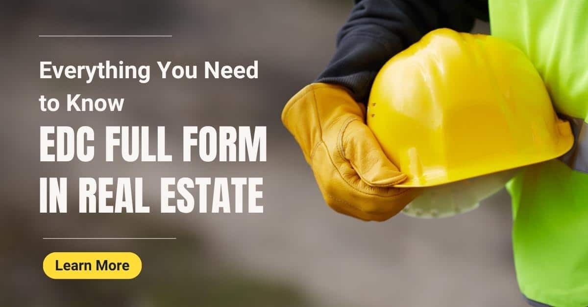 EDC Full Form in Real Estate