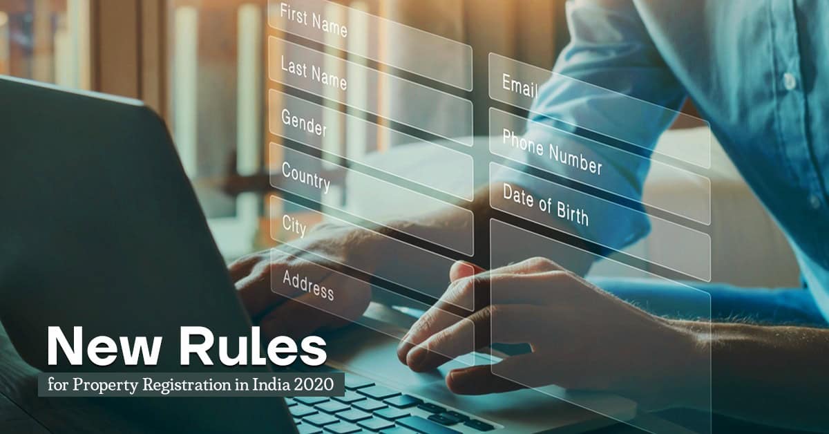 New Rules for Property Registration in India 2020: Complete Guide to Online Registration, Charges & Process
